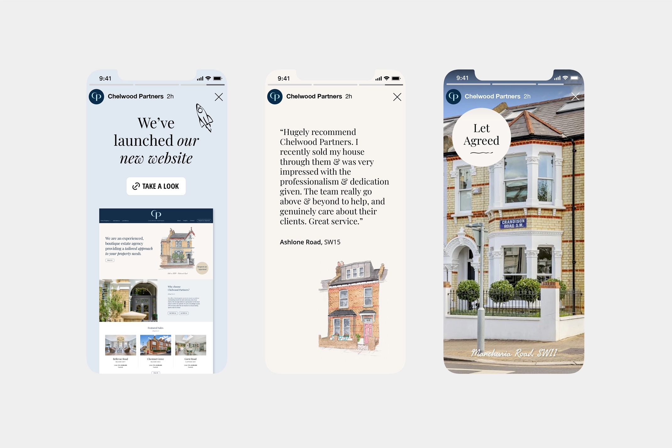 Three mobile phone mockups displaying Chelwood Partners Instagram Stories on a light grey background. The left mockup shows a story with the text 'We've launched our new website' and a 'TAKE A LOOK' button, followed by a screenshot of the website with watercolour-style property illustrations. The middle mockup shows a story with a client testimonial quote and a watercolour-style illustration of a property. The right mockup shows a story with a photo of a property, a 'Let Agreed' banner, and the text 'Manchuria Road SW11'. All three mockups feature the Chelwood Partners logo and '2h' indicating the story's age. These mockups showcase the Chelwood Partners Instagram Stories, highlighting the use of website screenshots, client testimonials, and property photos to engage their audience.